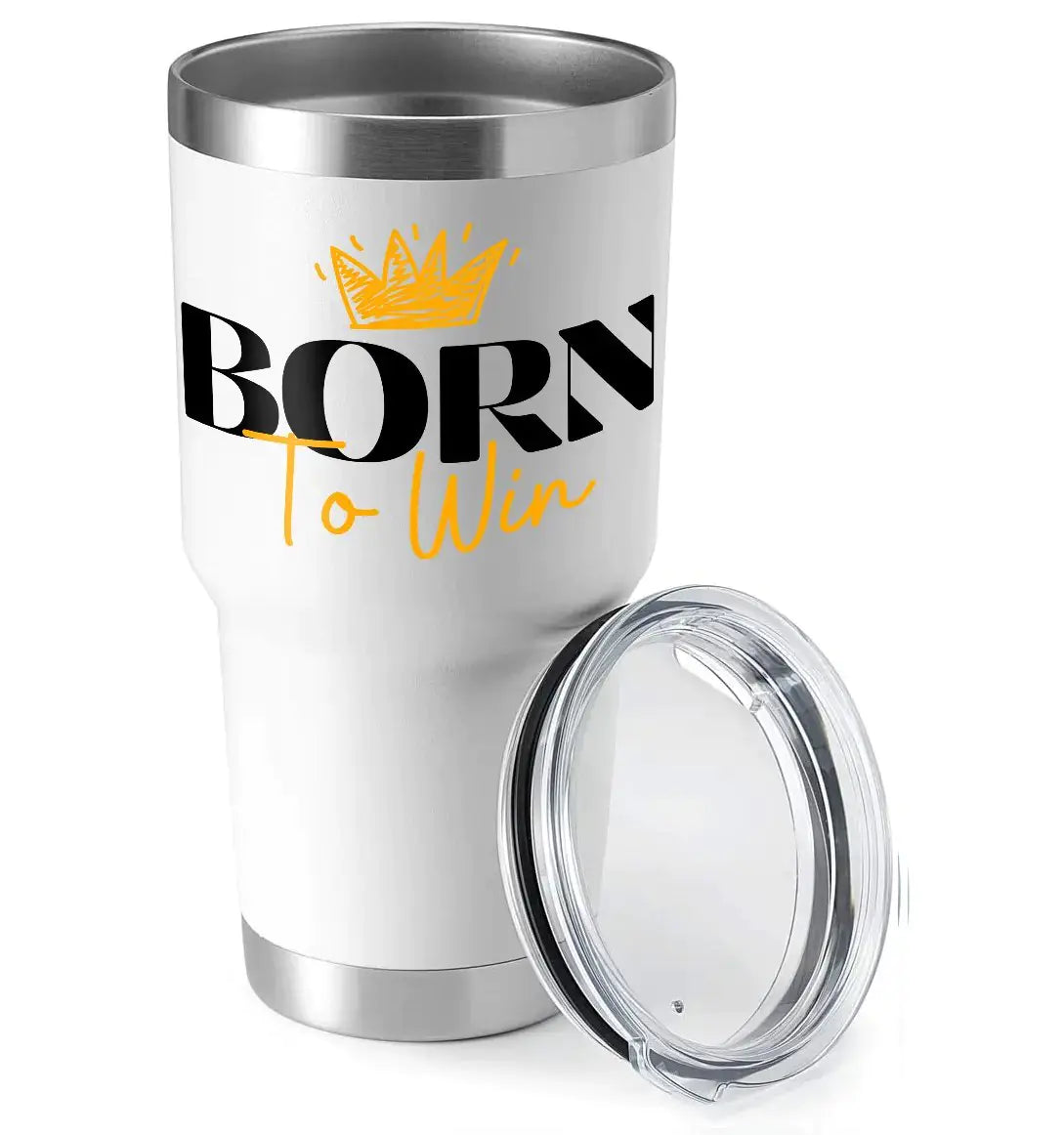 Born To Win 30oz Insulated Vacuum Sealed Tumbler