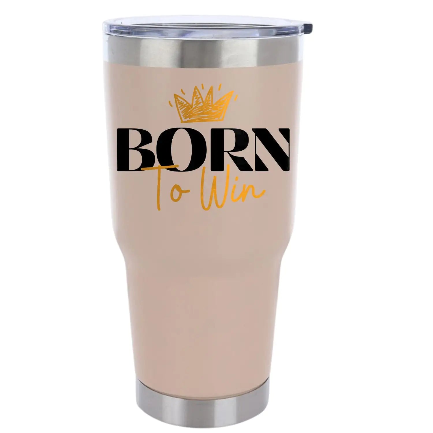 Born To Win 30oz Insulated Vacuum Sealed Tumbler